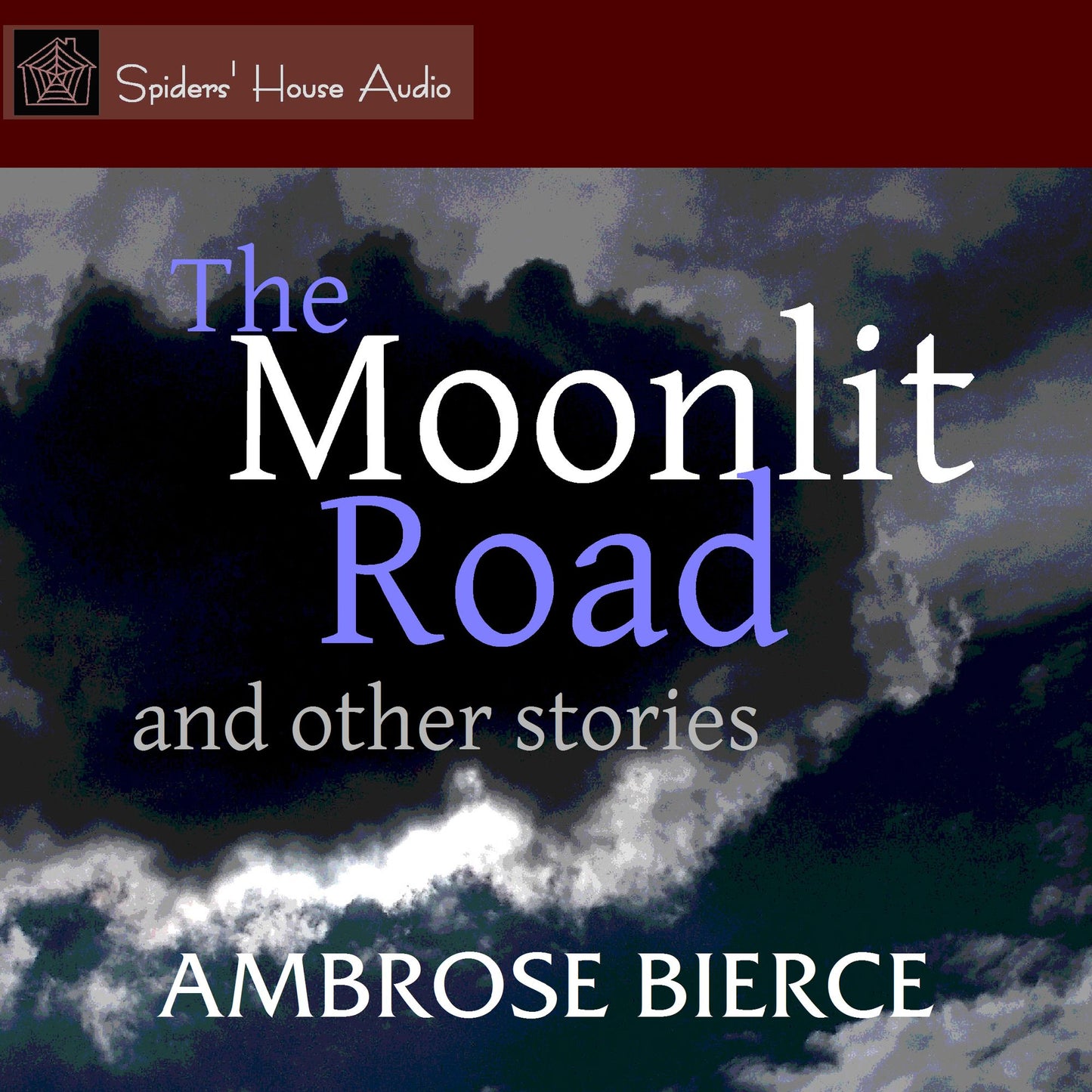 The Moonlit Road: and Other Stories