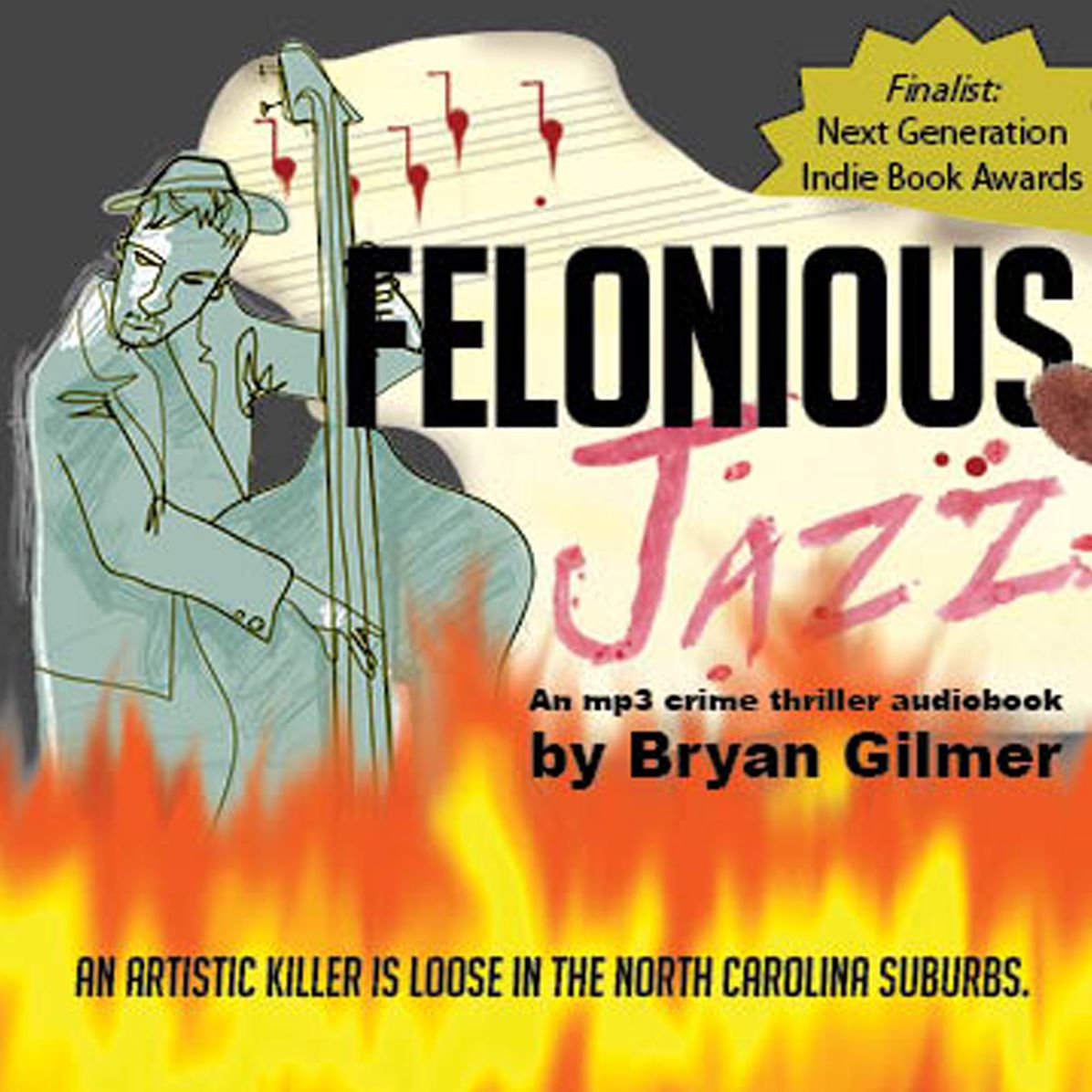 Felonious Jazz: A Crime Thriller Novel