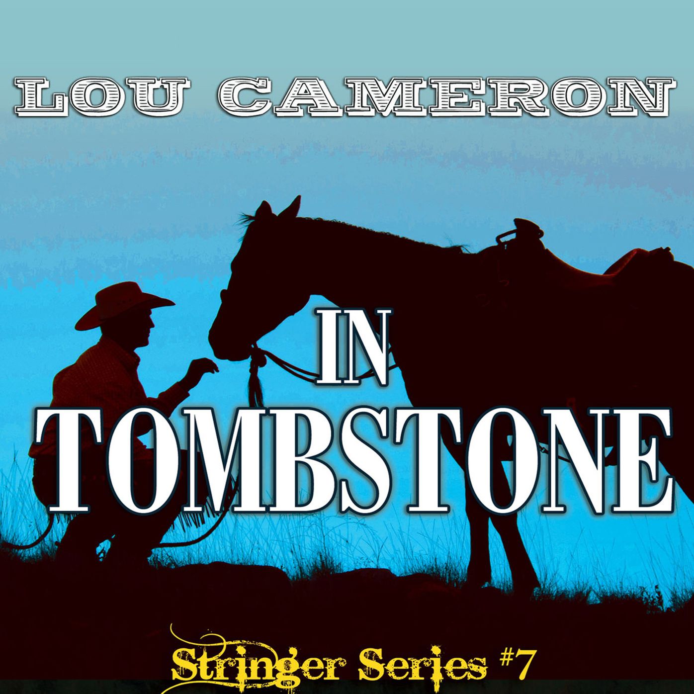 Stringer in Tombstone: Stringer Series, Book 7