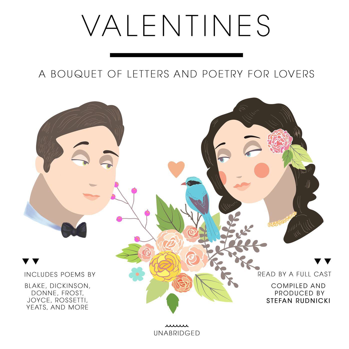 Valentines: A Bouquet of Letters and Poetry for Lovers