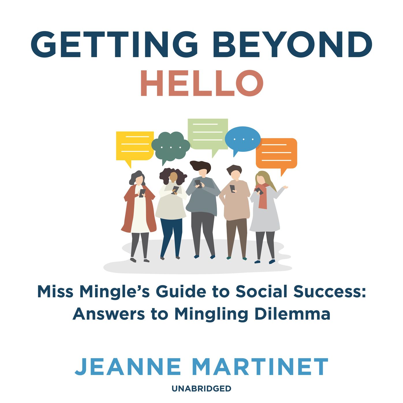 Getting beyond Hello: Miss Mingle's Guide to Social Success
