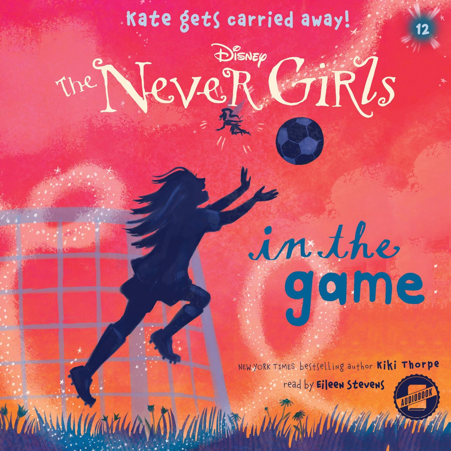 In the Game: Disney: The Never Girls, Book 12