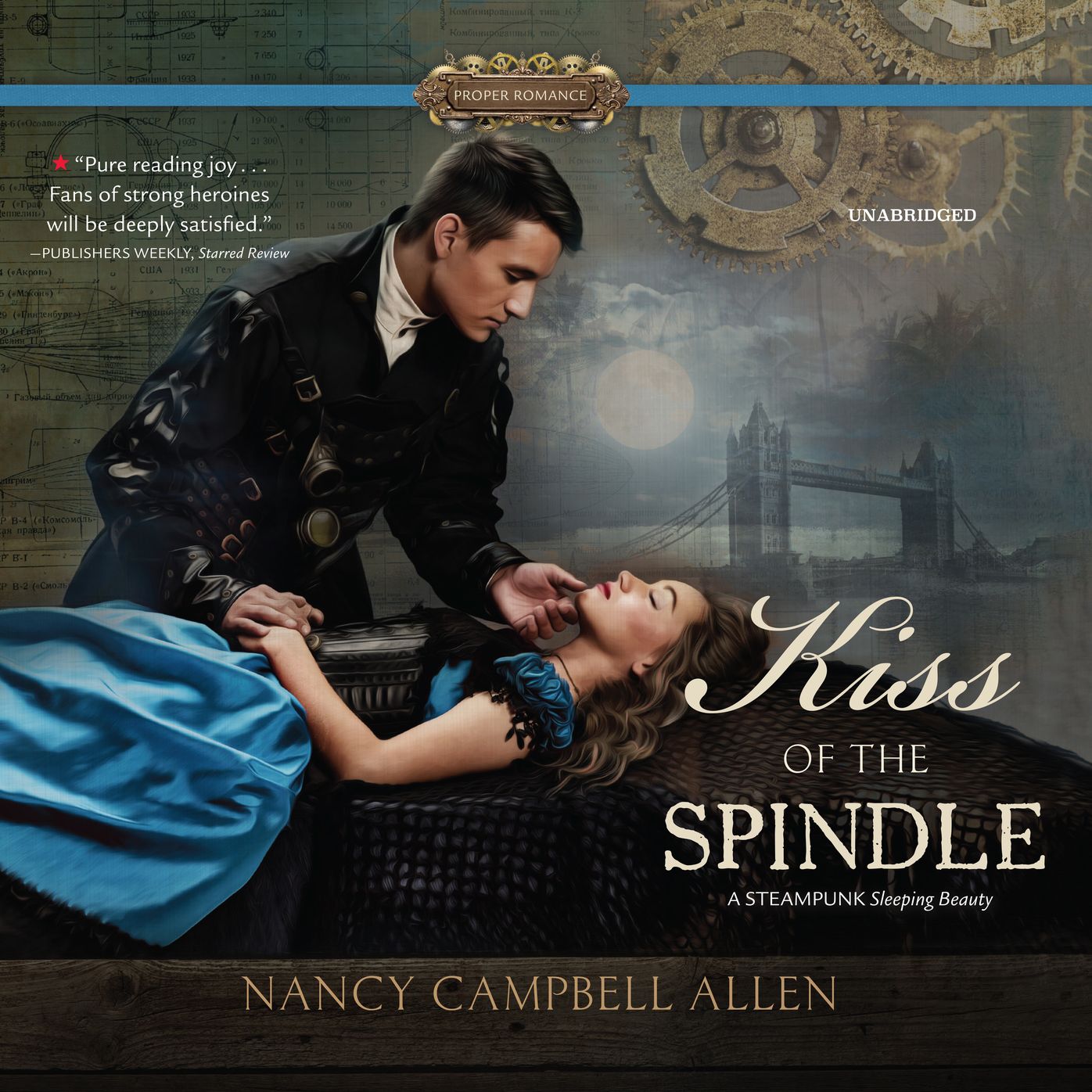 Kiss of the Spindle: Steampunk Proper Romances, Book 2