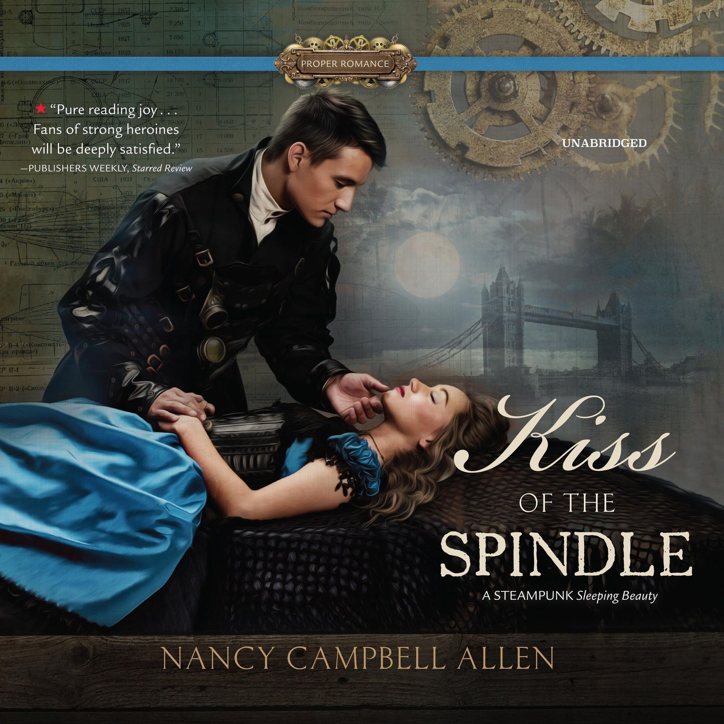 Kiss of the Spindle: Steampunk Proper Romances, Book 2