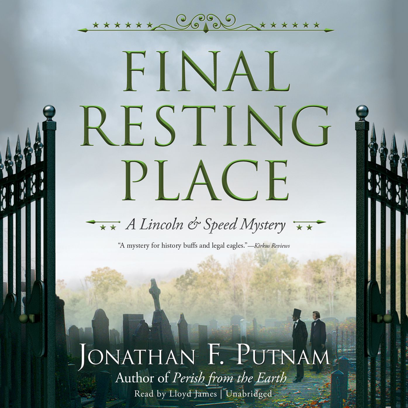 Final Resting Place: A Lincoln and Speed Mystery