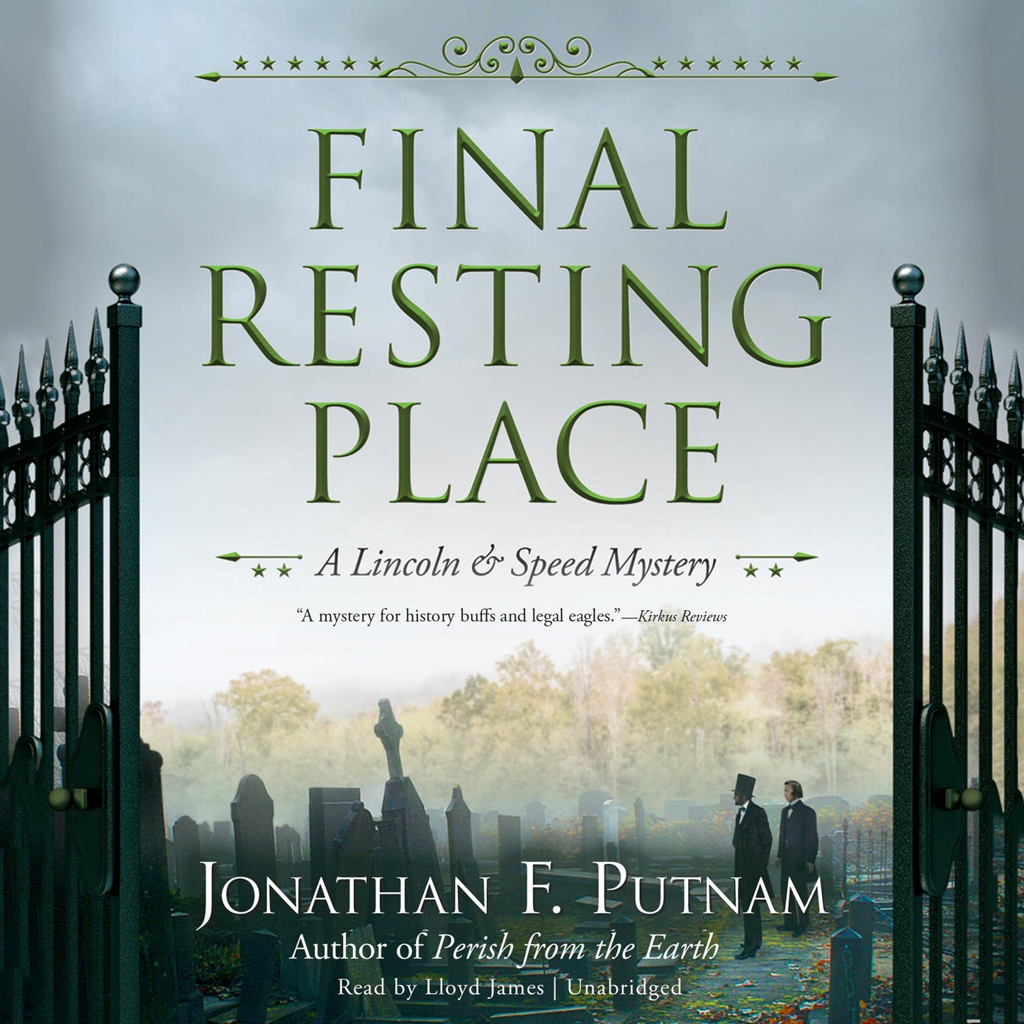 Final Resting Place: A Lincoln and Speed Mystery