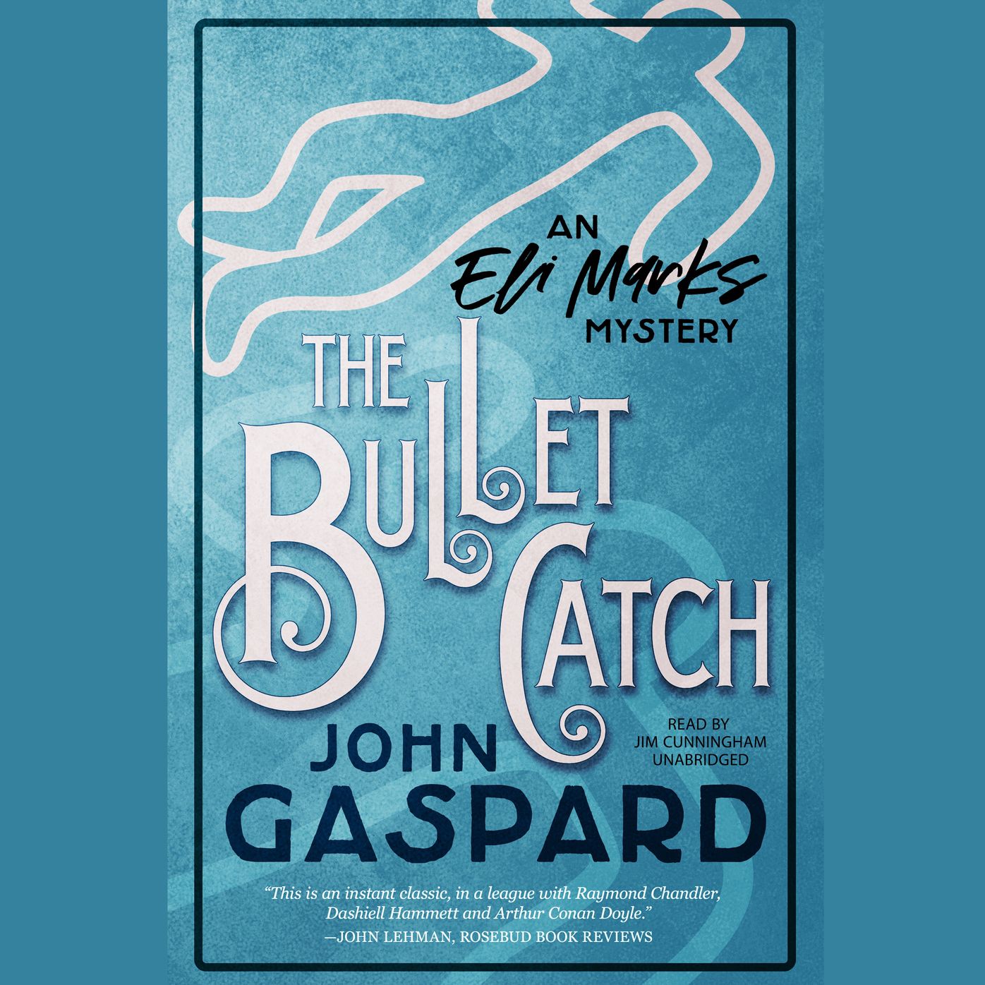 The Bullet Catch: An Eli Marks Mystery