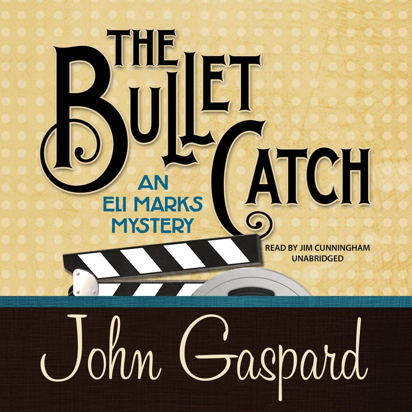 The Bullet Catch: An Eli Marks Mystery