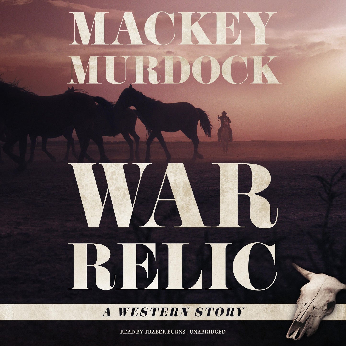 War Relic: A Western Story