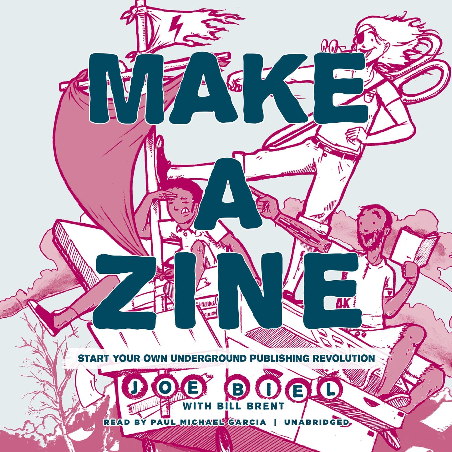 Make a Zine (20th Anniversary Edition): Start Your Own Underground Publishing Revolution