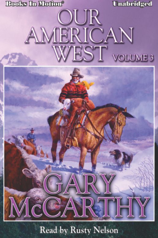 Our American West, Vol 3