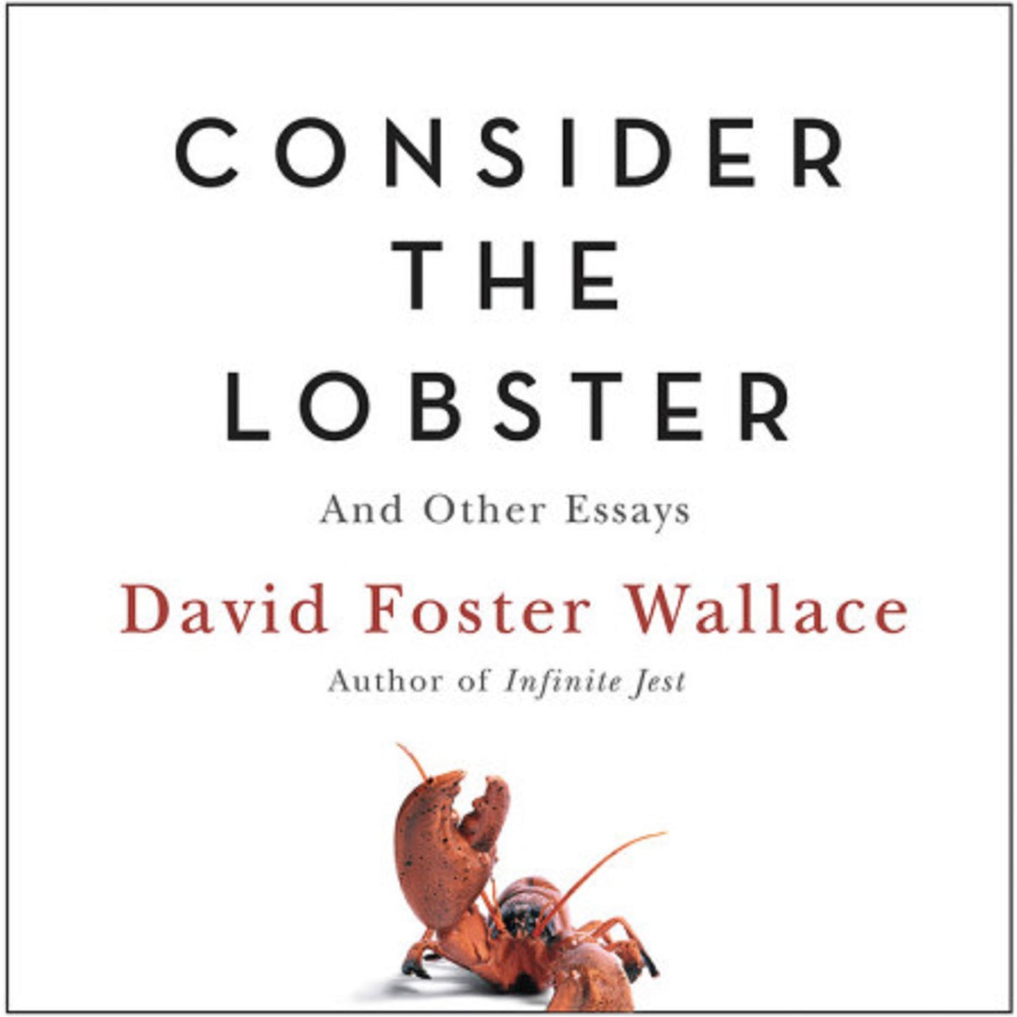 Consider the Lobster (A Story from Consider the Lobster): And Other Essays (Abridged)