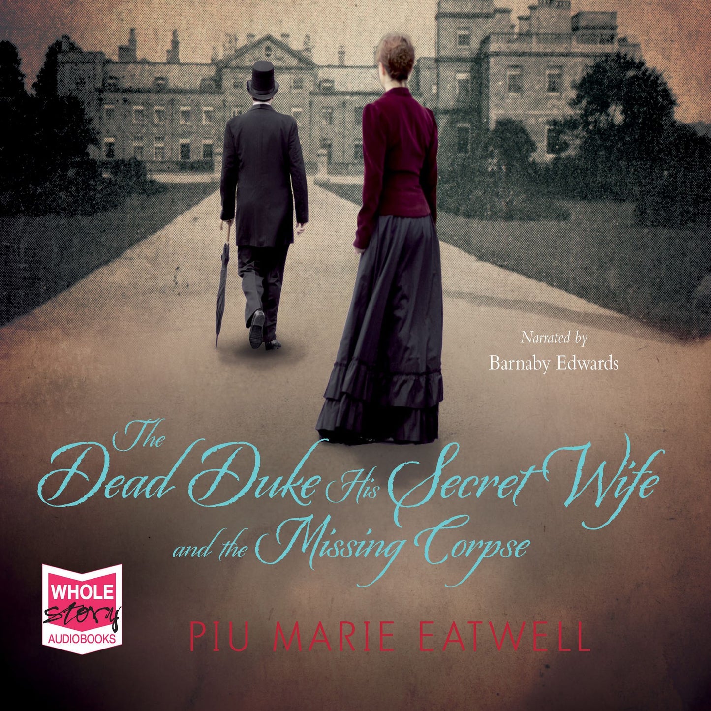 The Dead Duke, His Secret Wife and the Missing Corpse