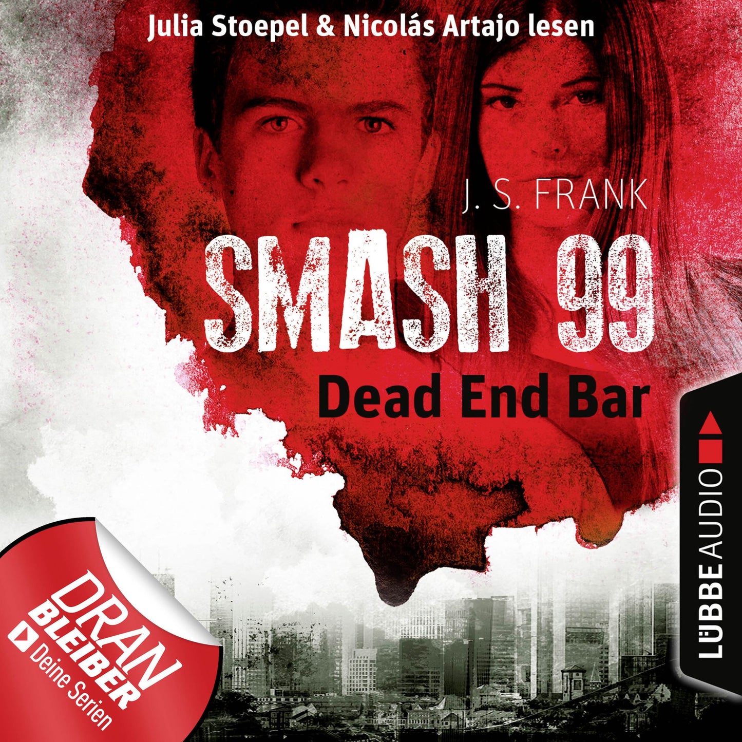 Dead End Bar - Smash99, Folge 5 (UngekÃ¼rzt)