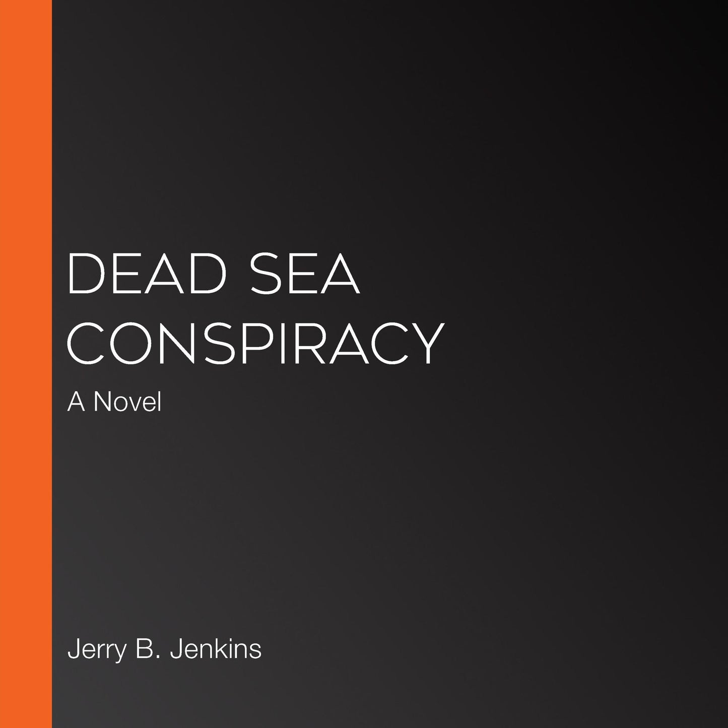 Dead Sea Conspiracy: A Novel