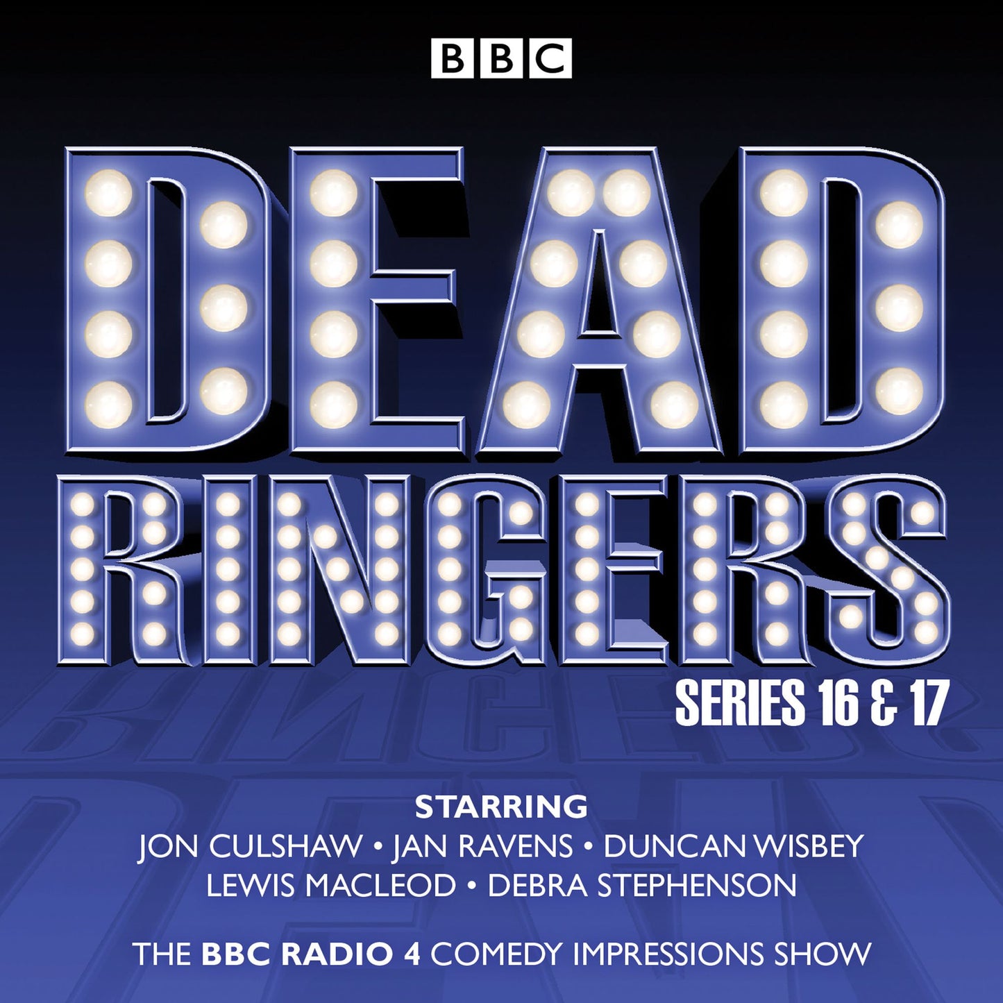 Dead Ringers: Series 16 & 17: The BBC Radio 4 Comedy Impressions Show