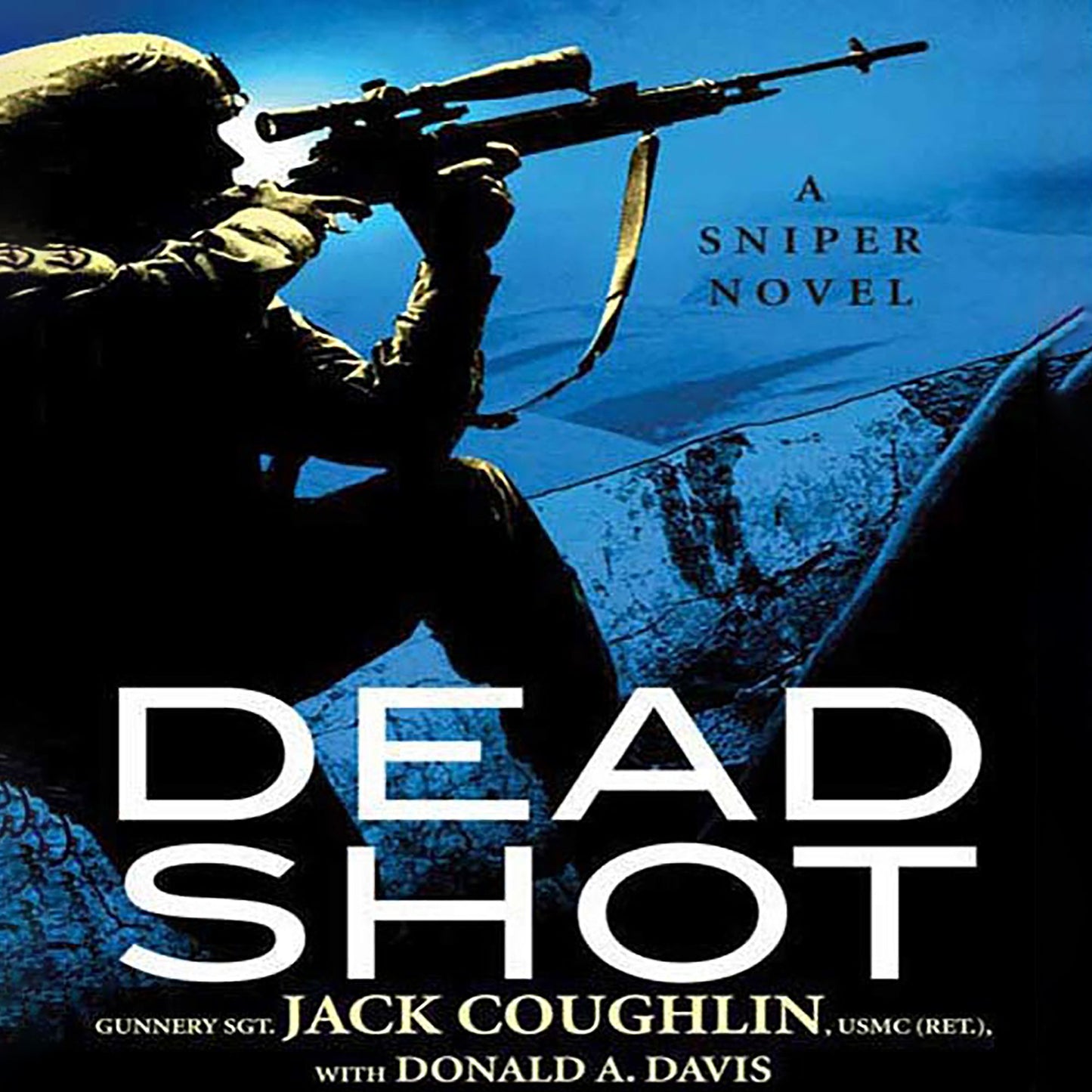 Dead Shot: A Sniper Novel