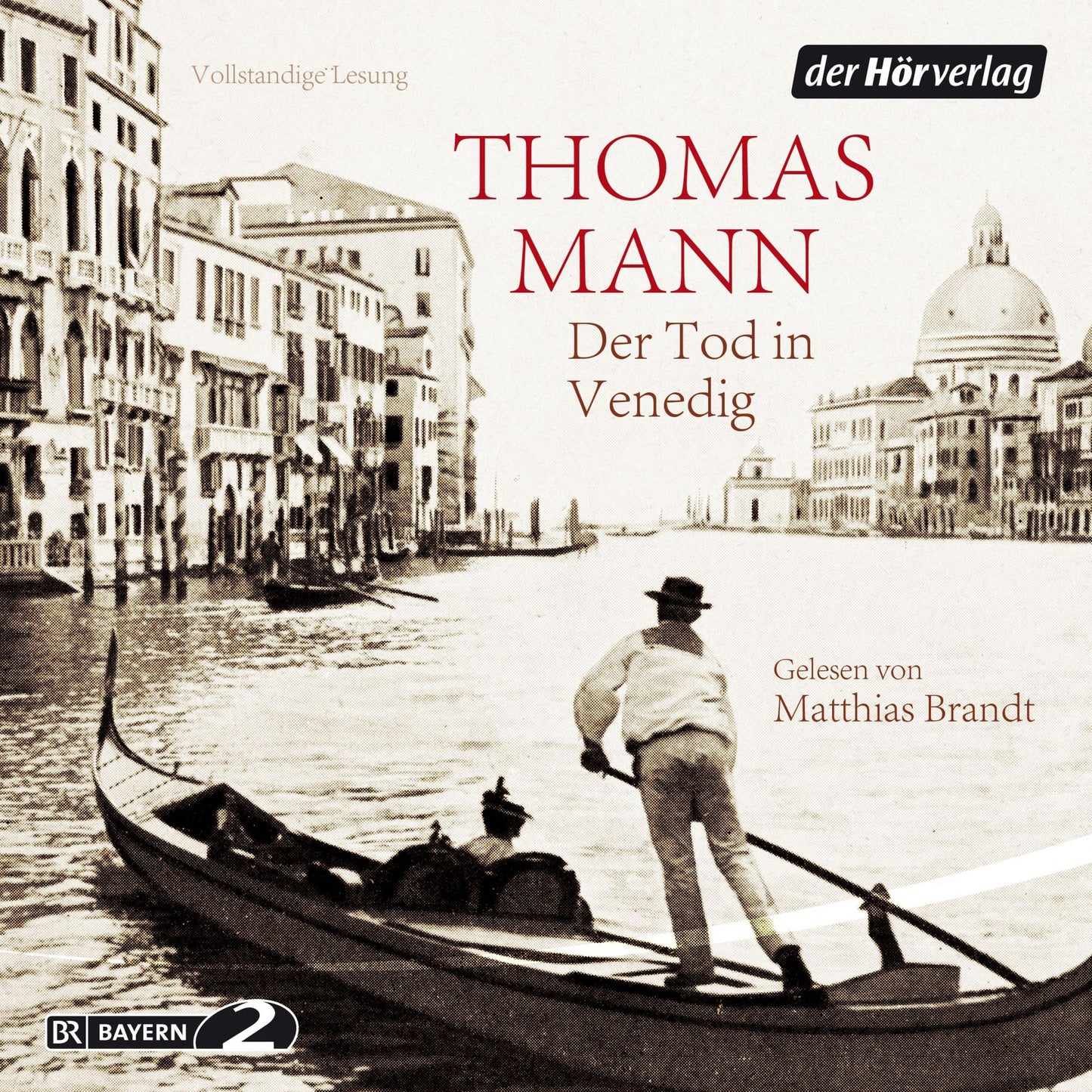 Der Tod in Venedig: Vollständige Lesung