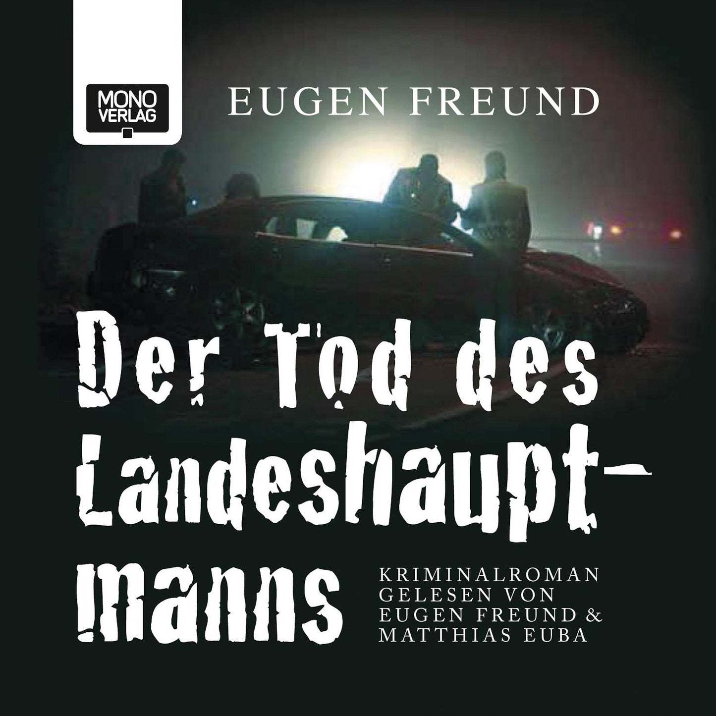 Der Tod des Landeshauptmanns: Kriminalroman (Abridged)