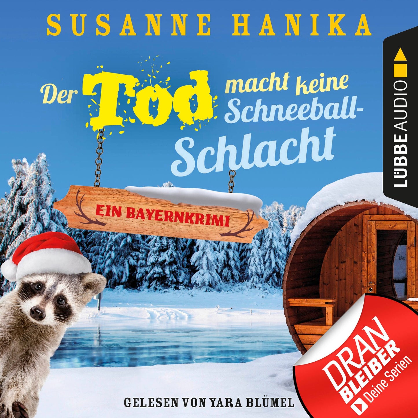 Der Tod macht keine Schneeballschlacht - Sofia und die Hirschgrund-Morde, - Bayernkrimi, Teil 4