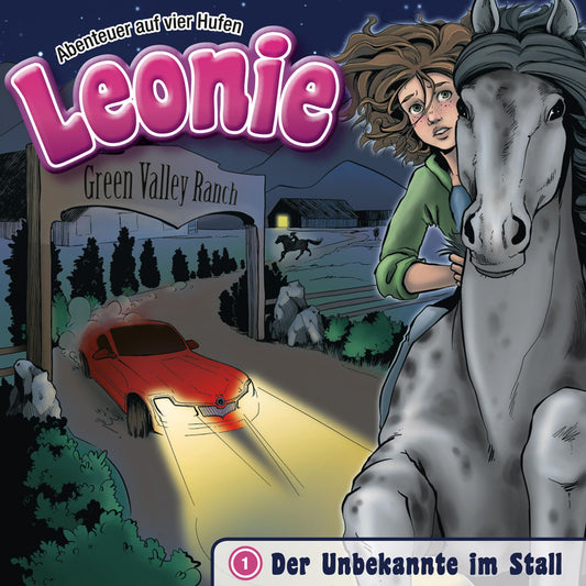 Der Unbekannte im Stall (Leonie - Abenteuer auf vier Hufen 1): Kinder-Hörspiel (Abridged)
