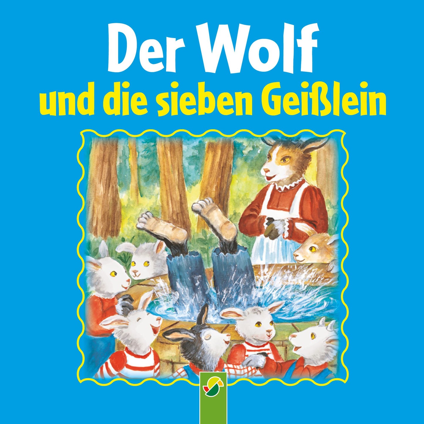 Der Wolf und die sieben Geißlein: Ein Märchen der Brüder Grimm