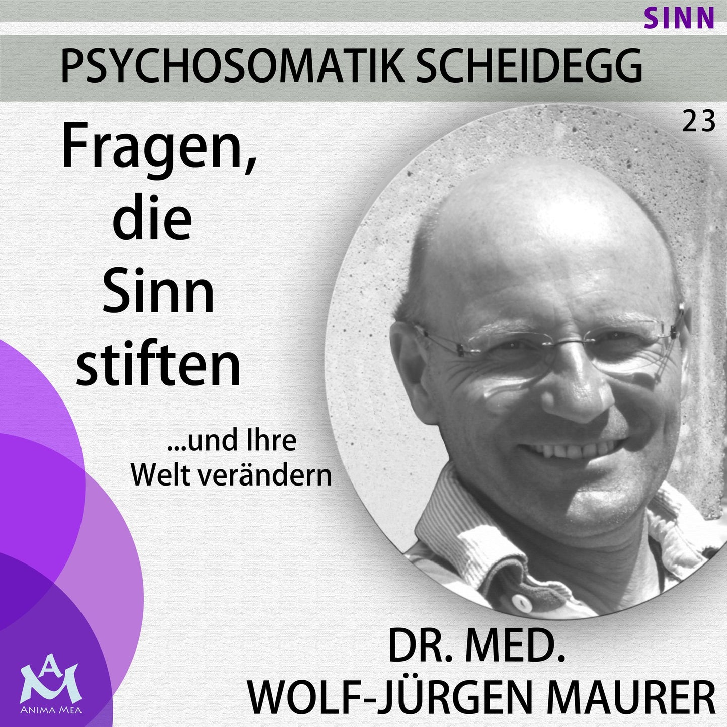 Fragen, die Sinn stiften: ...und Ihre Welt verändern