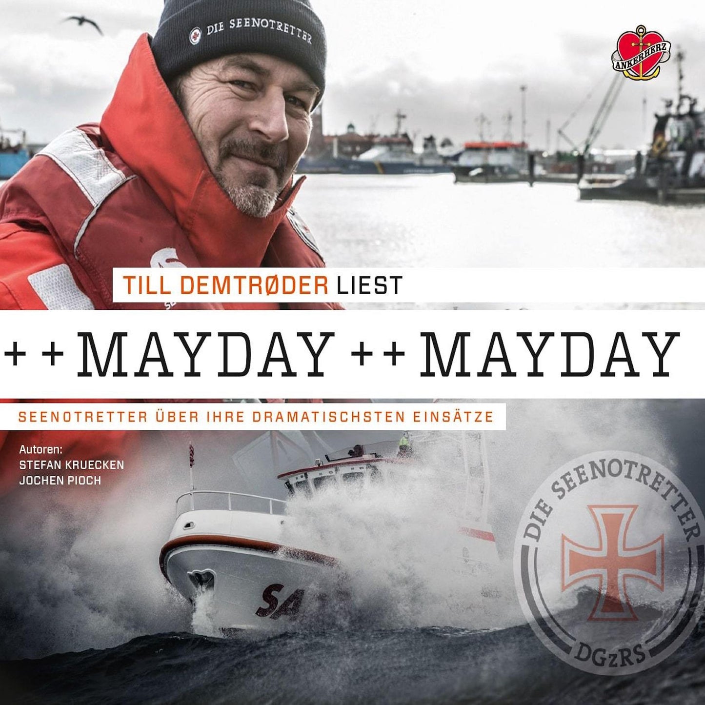 Mayday - das Hörbuch: Seenotretter über ihre dramatischsten Einsätze (Abridged)