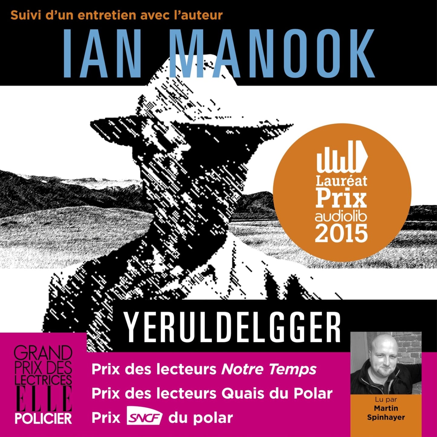 Yeruldelgger: Suivi D'un Entretien Avec L'auteur