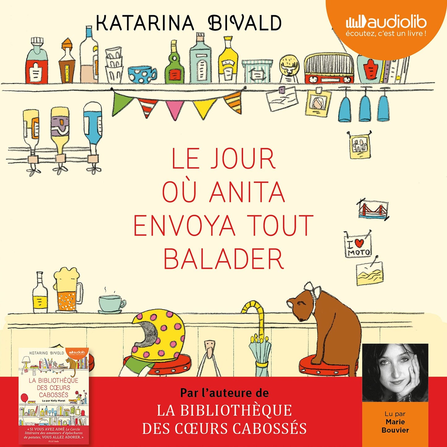 Le Jour où Anita envoya tout balader: Livre audio 2 CD MP3