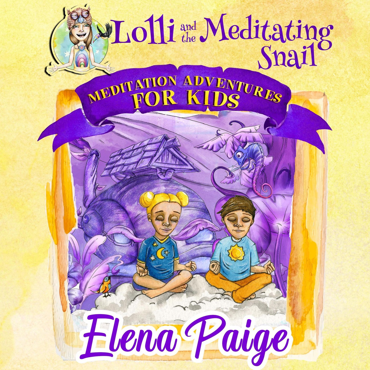 Lolli and the Meditating Snail: Meditation Adventures for Kids, Book 4