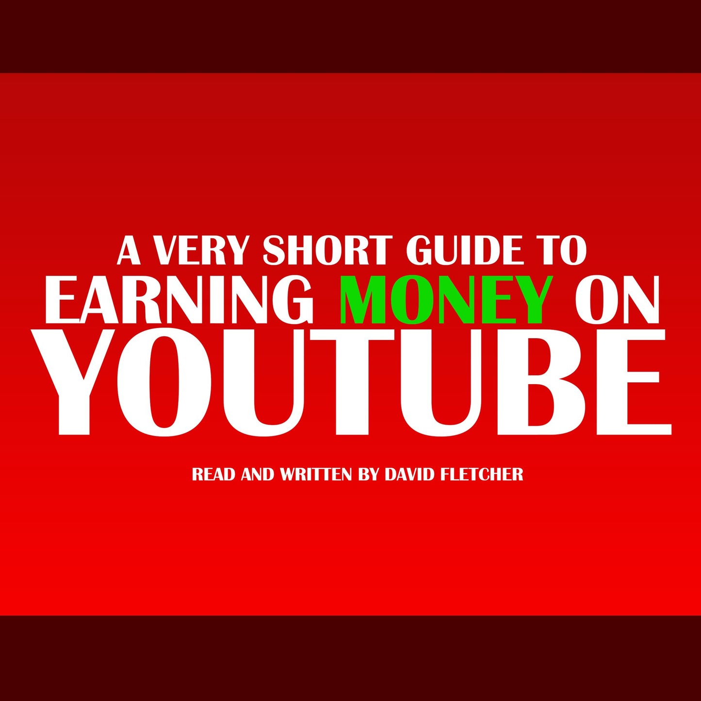 A Very Short Guide To Earning Money On Youtube