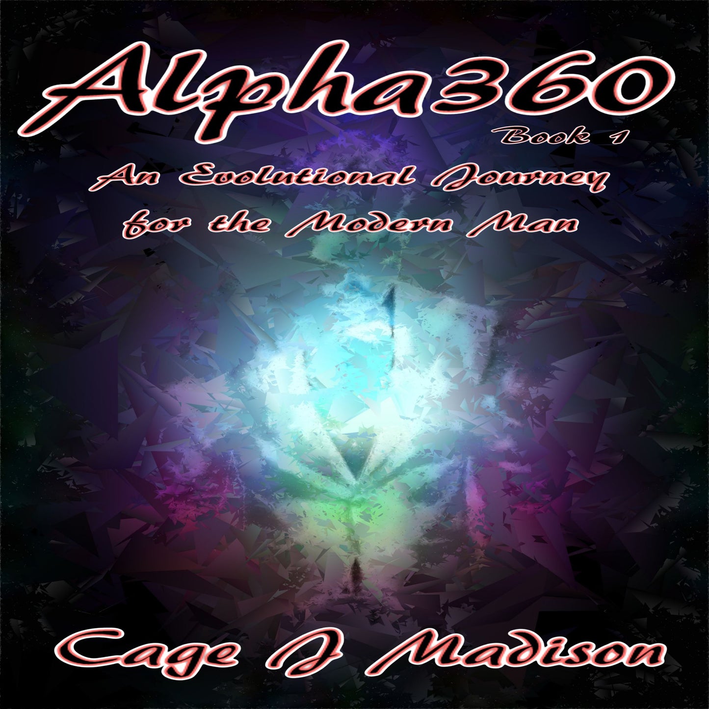 Alpha360: An Evolutional Journey for the Modern Man: Book 1