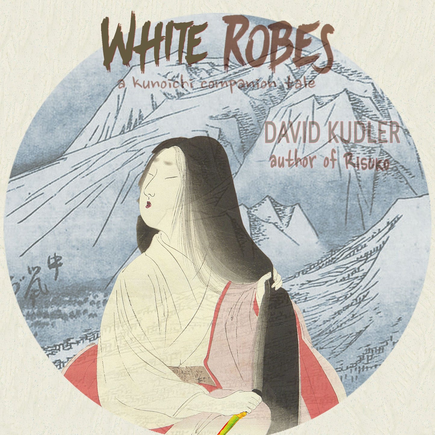 White Robes: A Kunoichi Companion Tale