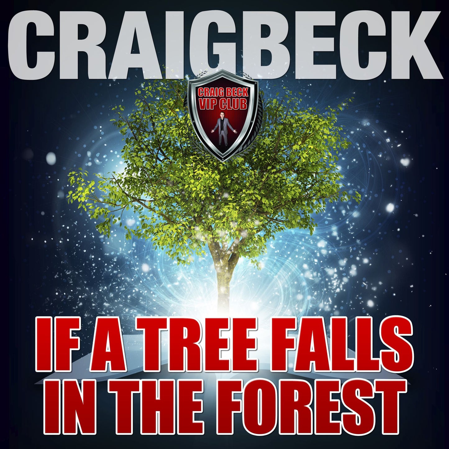 If a Tree Falls in a Forest