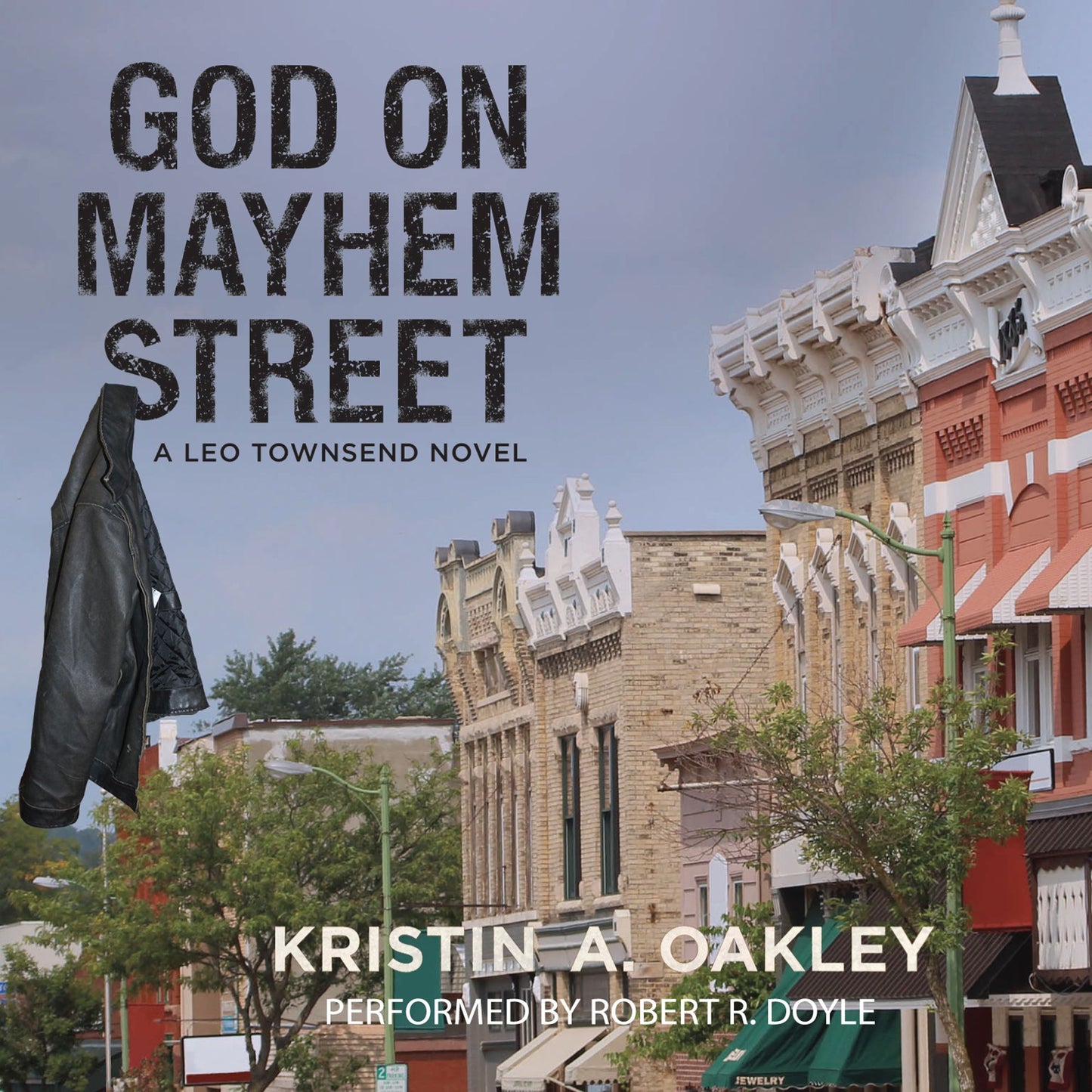 God on Mayhem Street: A Leo Townsend Novel