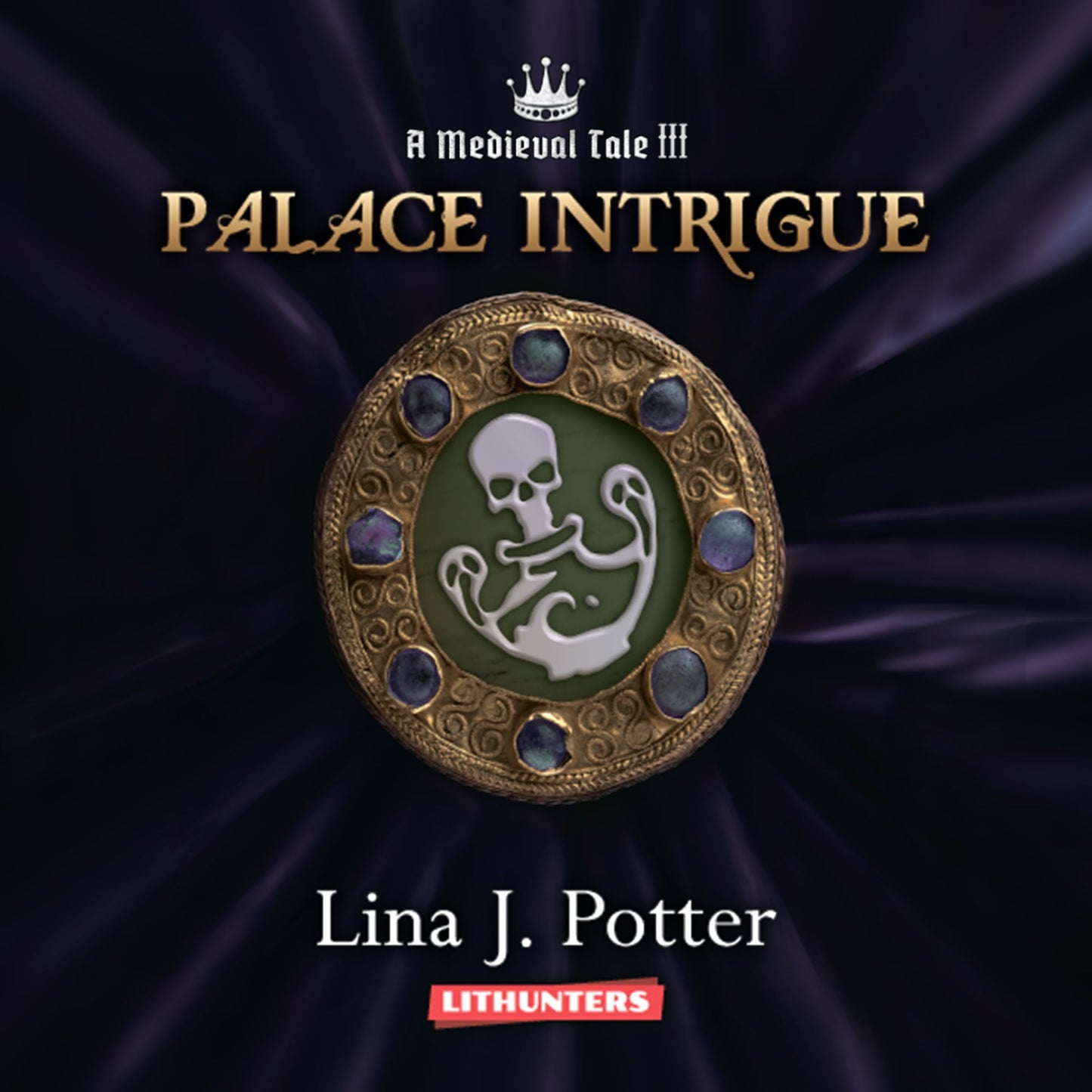 Palace Intrigue: A Medieval Tale, Book 3