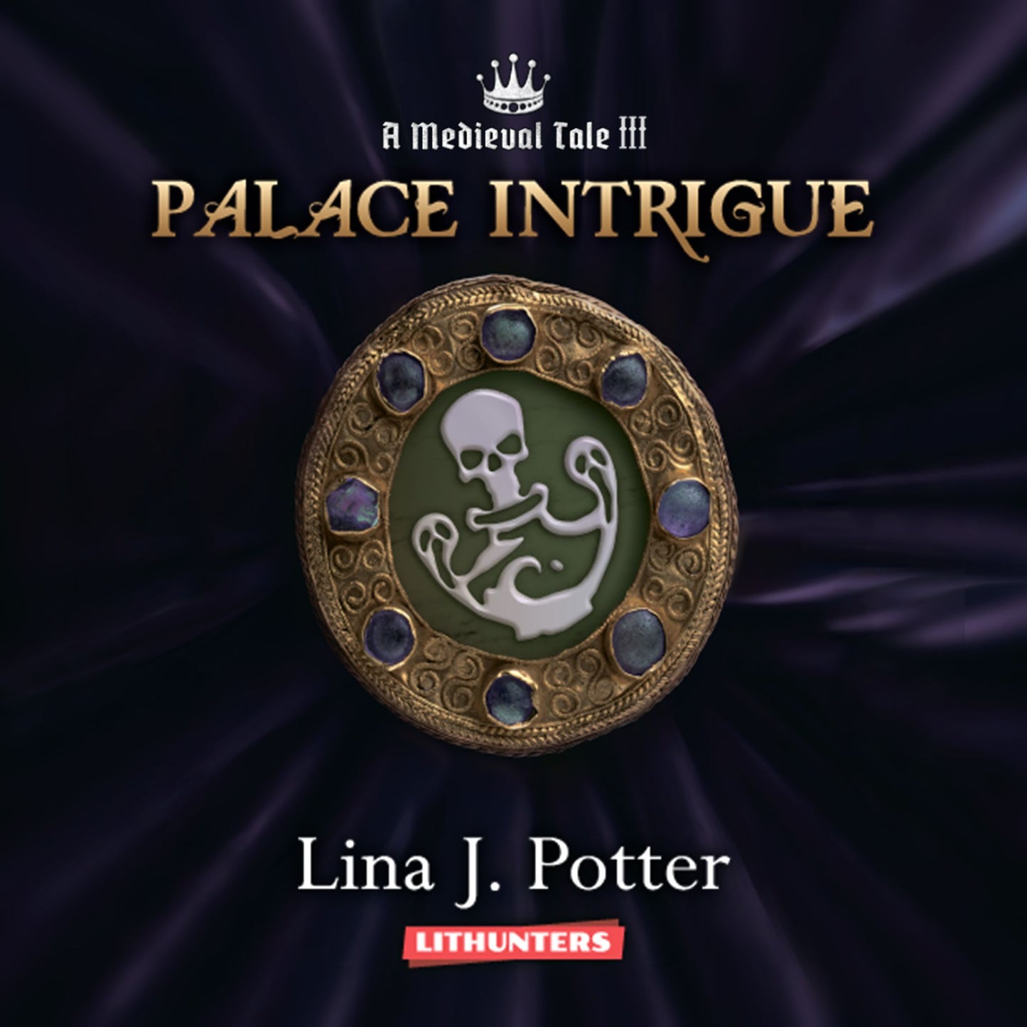 Palace Intrigue: A Medieval Tale, Book 3