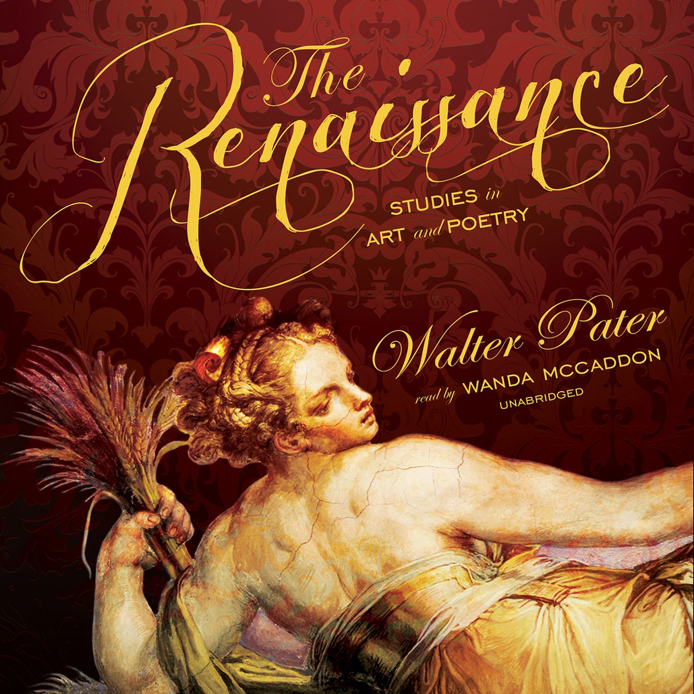 The Renaissance: Studies in Art and Poetry