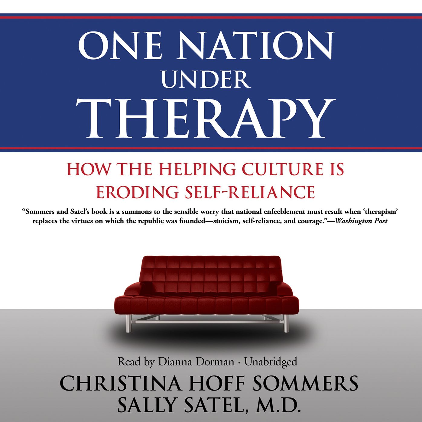 One Nation Under Therapy: How the Helping Culture Is Eroding Self-Reliance