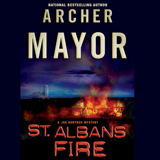 St. Albans Fire: Joe Gunther Mysteries
