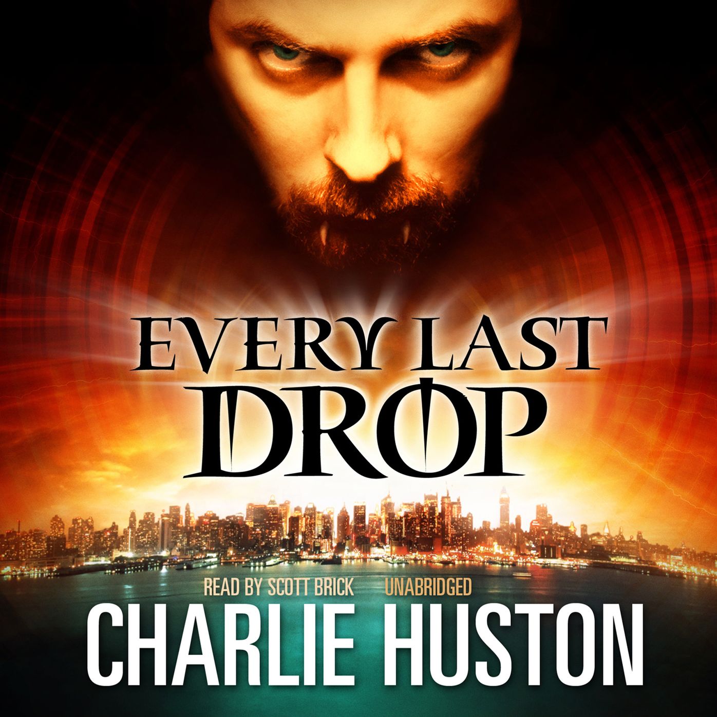 Every Last Drop: A Novel
