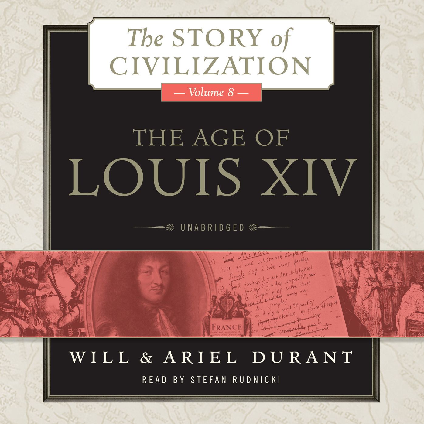 The Age of Louis XIV: A History of European Civilization in the Period of Pascal, Moliere, Cromwell, Milton, Peter the Great, Newton, and Spinoza, 1648-1715