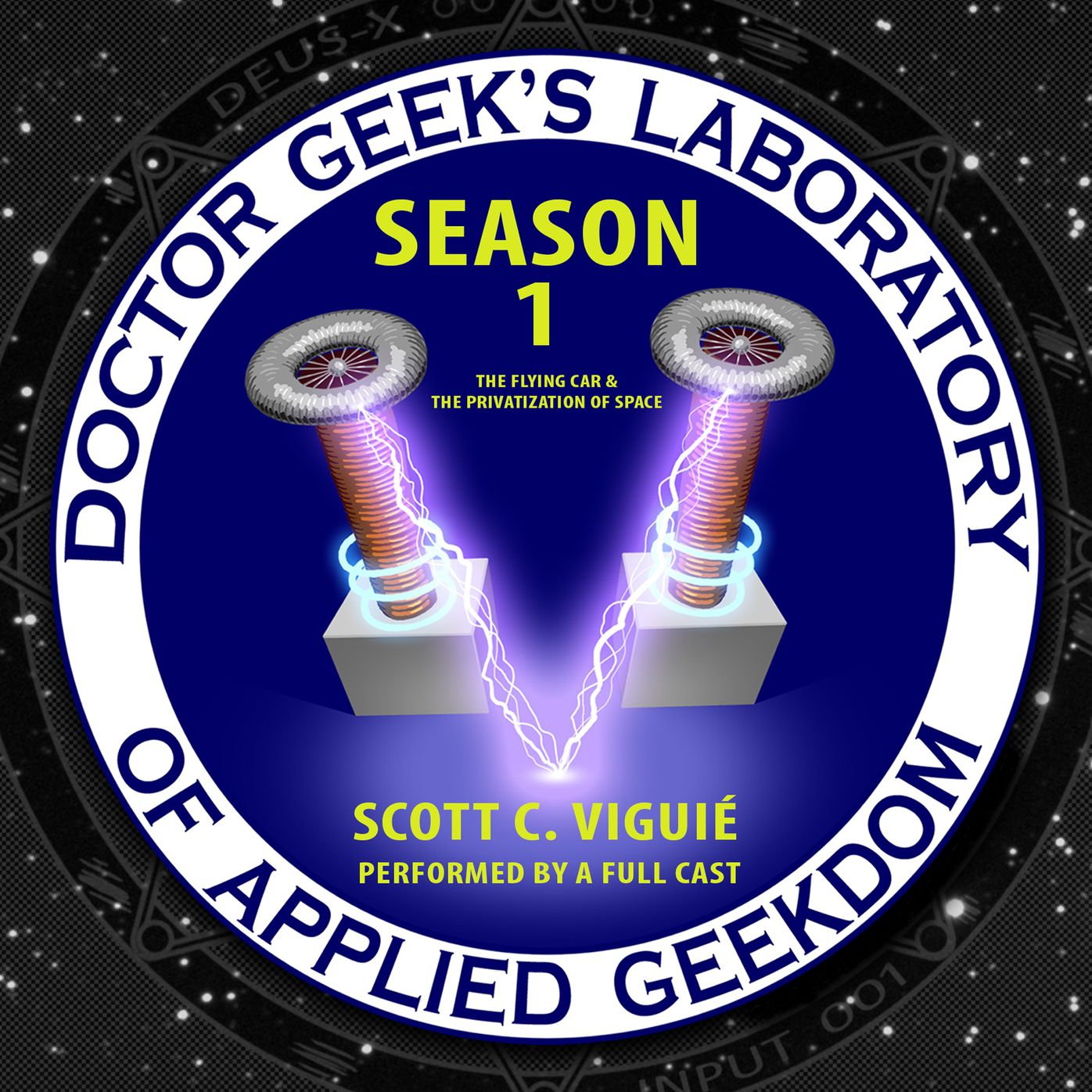 Doctor Geek's Laboratory, Season 1: The Flying Car & The Privatization of Space