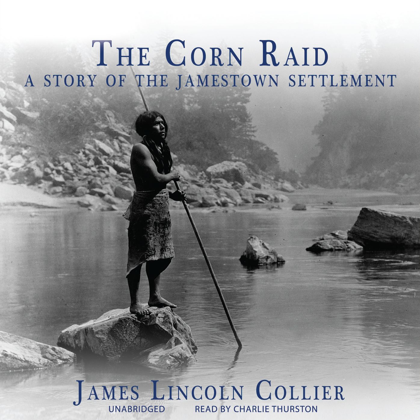 The Corn Raid: A Story of the Jamestown Settlement