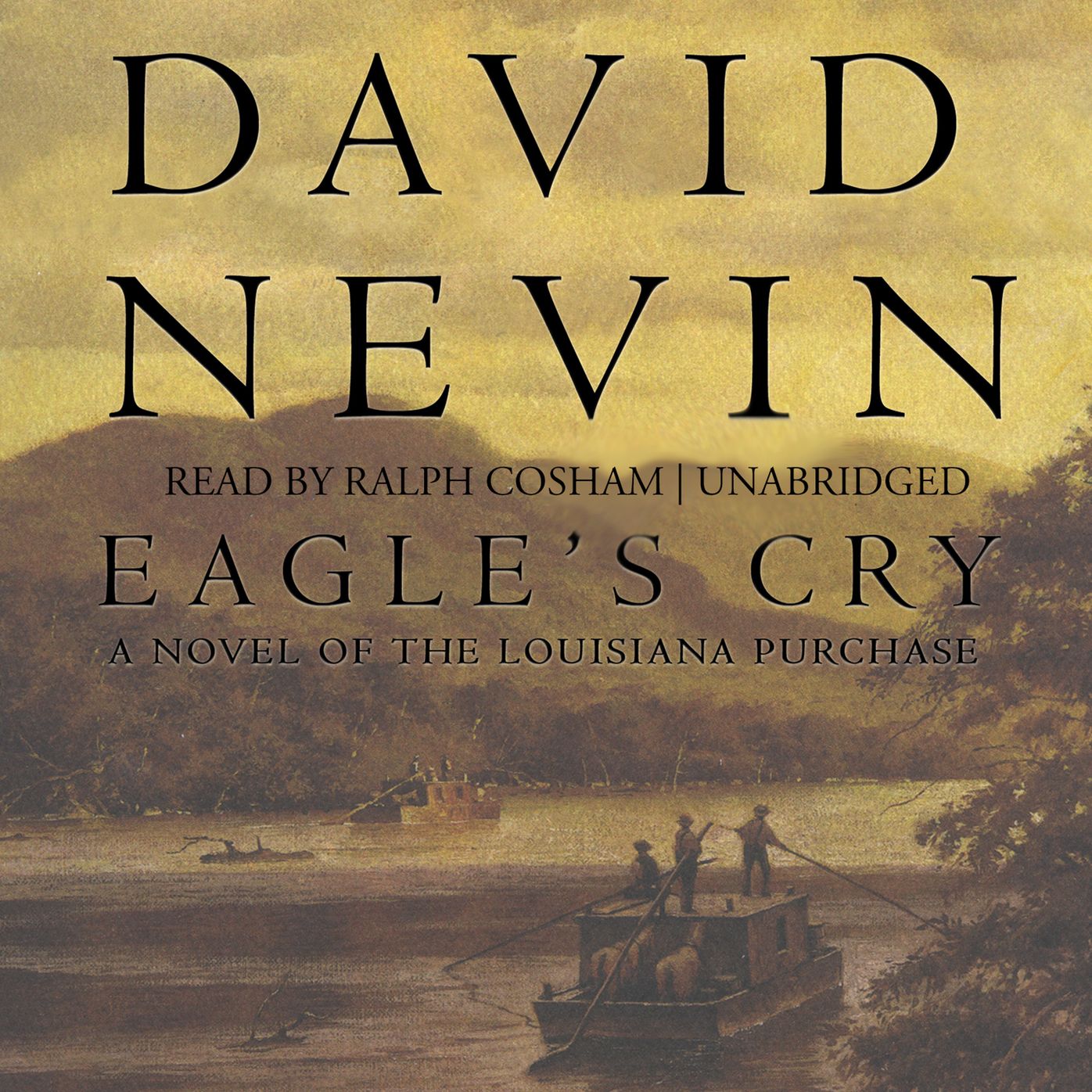 Eagle's Cry: A Novel of the Louisiana Purchase