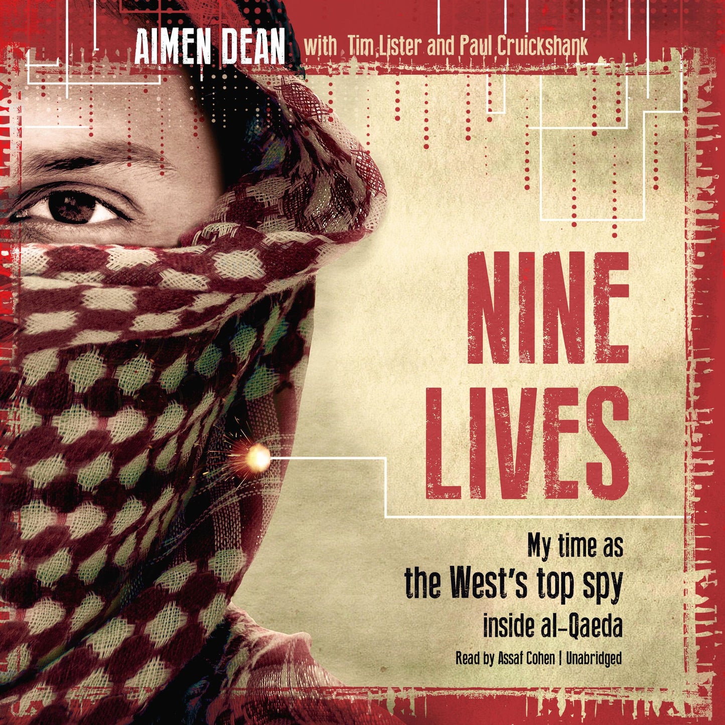 Nine Lives: My Time as the West's Top Spy Inside al-Qaeda