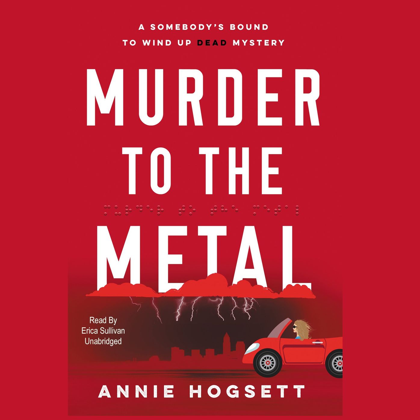 Murder to the Metal: A Somebody's Bound to Wind Up Dead Mystery