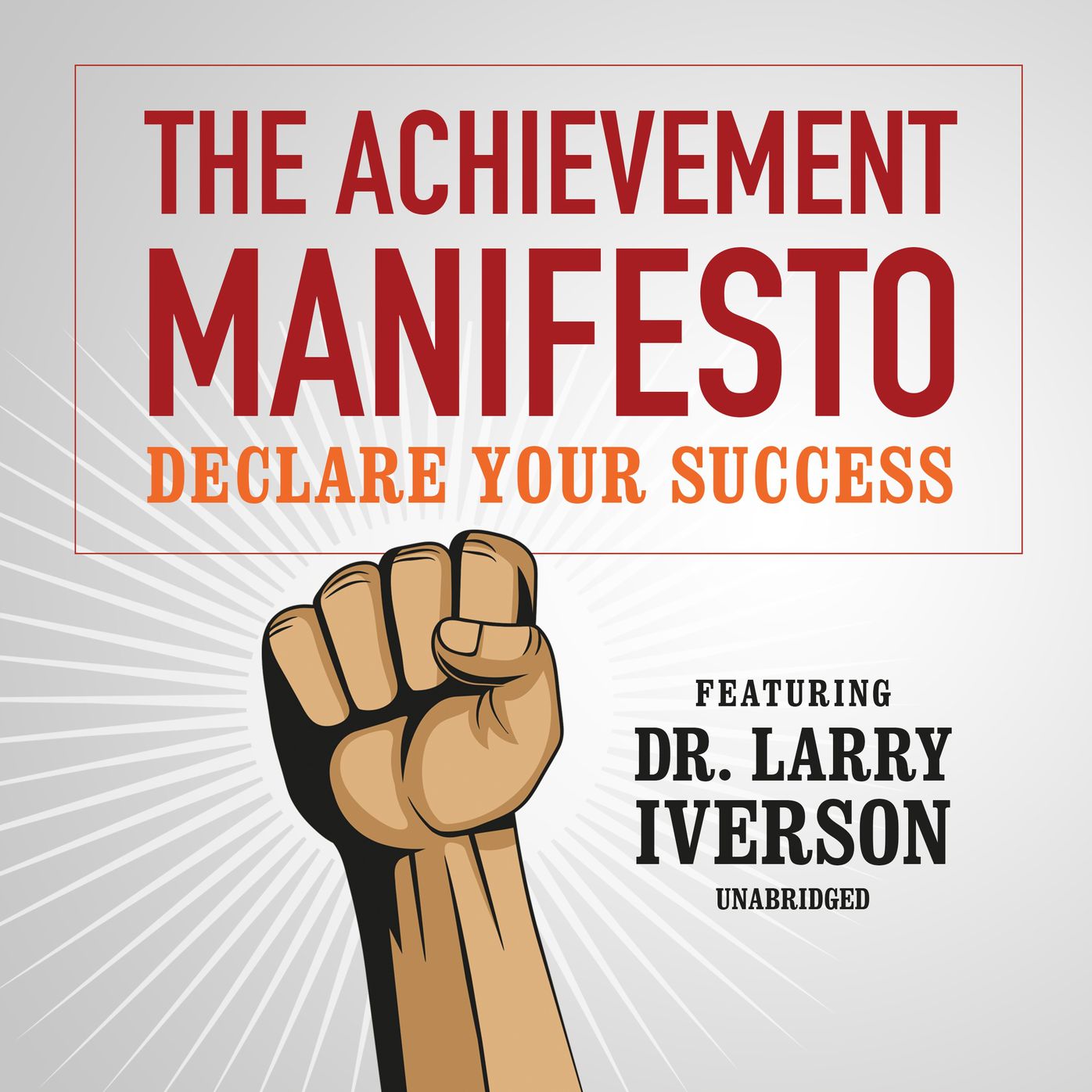 The Achievement Manifesto: Declare Your Succes