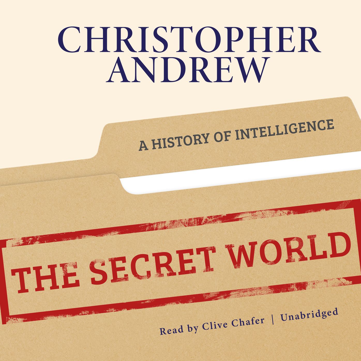 The Secret World: A History of Intelligence